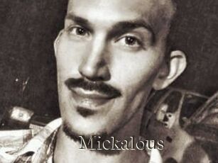 Mickalous