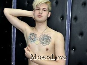 MosesLove