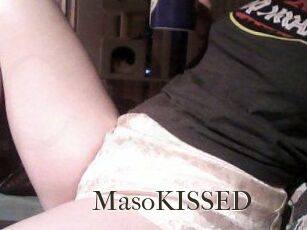 MasoKISSED