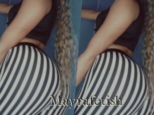 Mayrafetish