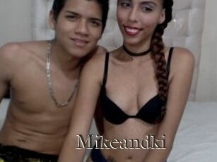 Mikeandki