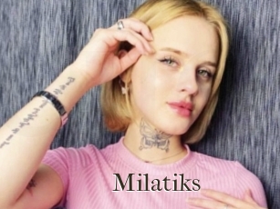 Milatiks