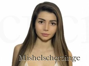 Mishelscherzinge