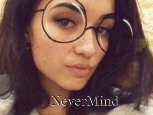 NeverMind