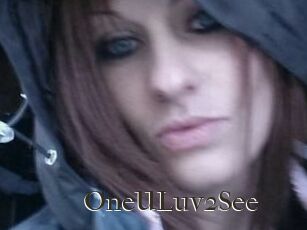 OneULuv2See