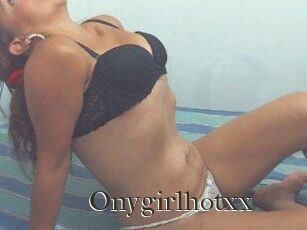 Onygirlhotxx