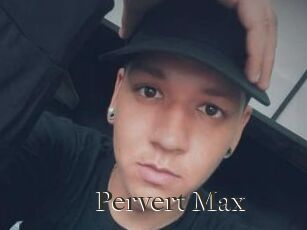 Pervert_Max