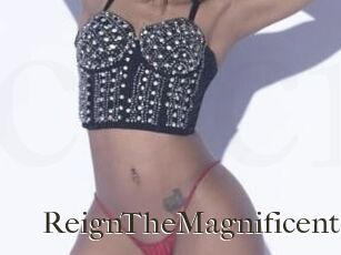 ReignTheMagnificent