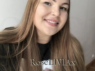RoseLIVIAx
