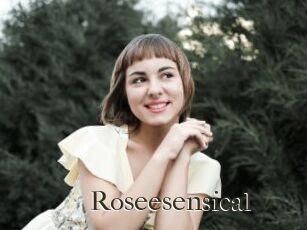 Roseesensical