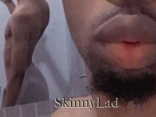 SkinnyLad