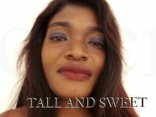 TALL_AND_SWEET