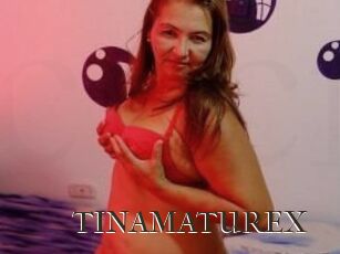TINAMATUREX