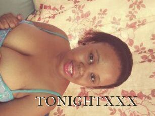 TONIGHT_XXX