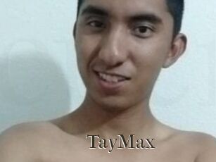 TayMax