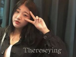 Thereseying