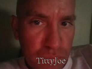 TittyJoe