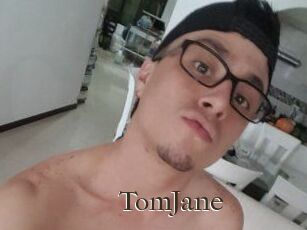 TomJane