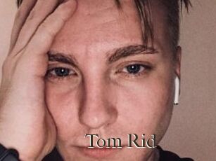 Tom_Rid