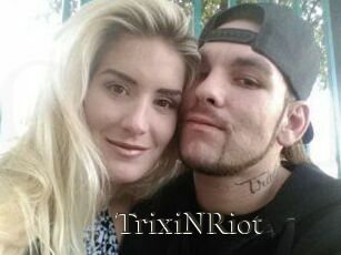 TrixiNRiot