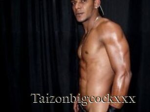 Taizonbigcockxxx