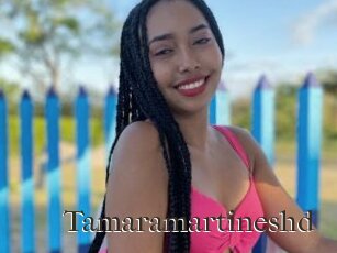 Tamaramartineshd