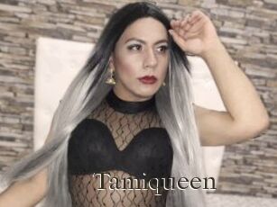 Tamiqueen
