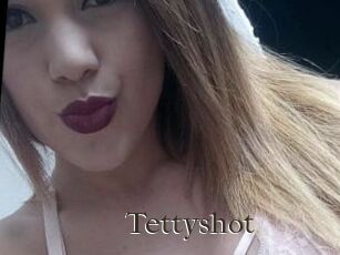 Tettyshot
