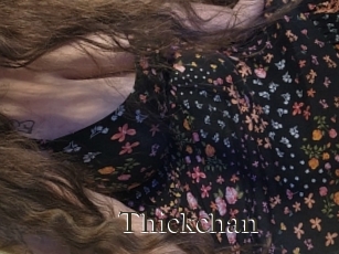 Thickchan
