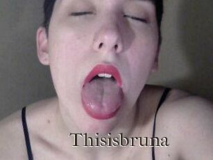 Thisisbruna