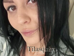 Tilasquirt