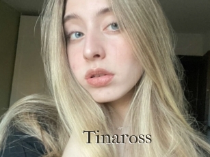 Tinaross