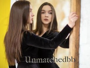Unmatchedbb