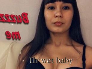 Ur_wet_baby