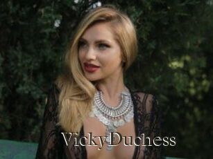 VickyDuchess