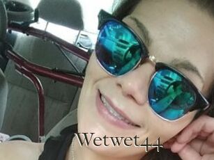 Wetwet44