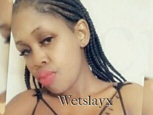 Wetslayx