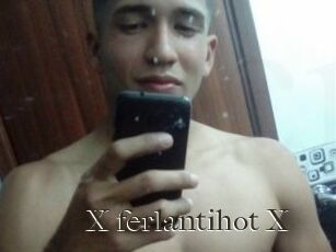 X_ferlantihot_X