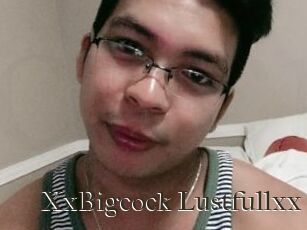 XxBigcock_Lustfullxx