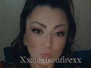 Xxalexisonfirexx