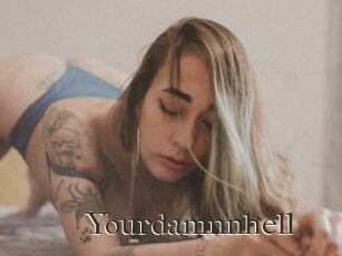 Yourdamnnhell