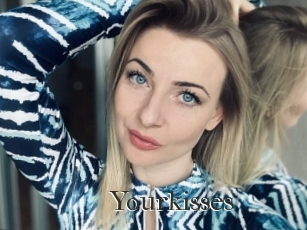 Yourkisses