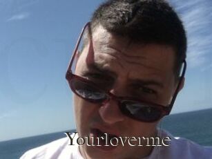 Yourloverme